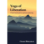 Yoga of Liberation: A heart-based path to spiritual awakening - Paperback