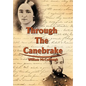 Through the Canebrake - Hardcover
