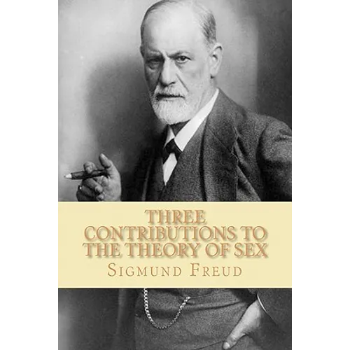Three Contributions to the Theory of Sex - Paperback