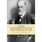 Three Contributions to the Theory of Sex - Paperback