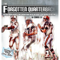 The Forgotten Quarterback: Remembering the Unheralded Heroes Behind Center - Hardcover
