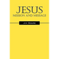 Jesus: Mission and Message - Paperback
