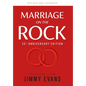 Marriage on the Rock 25th Anniversary Edition: The Comprehensive Guide to a Solid, Healthy, and Lasting Marriage - Hardcover
