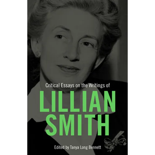Critical Essays on the Writings of Lillian Smith - Paperback