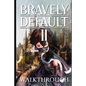 Bravely Default II Walkthrough: Tips - Cheats - And More - Paperback