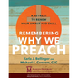 Remembering Why We Preach: A Retreat to Renew Your Spirit and Skill - Paperback