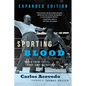 Sporting Blood: Tales from the Dark Side of Boxing: Tales from the Dark Side of Boxing - Expanded Edition - Paperback