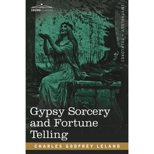 Gypsy Sorcery and Fortune Telling - Paperback