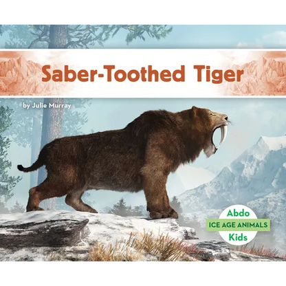 Saber-Toothed Tiger - Library Binding