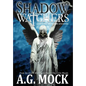 Shadow Watchers: Book Three of the New Apocrypha - Hardcover