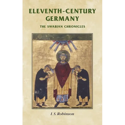 Eleventh-Century Germany: The Swabian Chronicles - Paperback