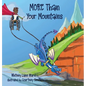 MORE Than Your Mountains - Hardcover