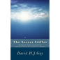 The Secret Stifler: Incipient Sandemanianism and preaching the gospel to sinners - Paperback