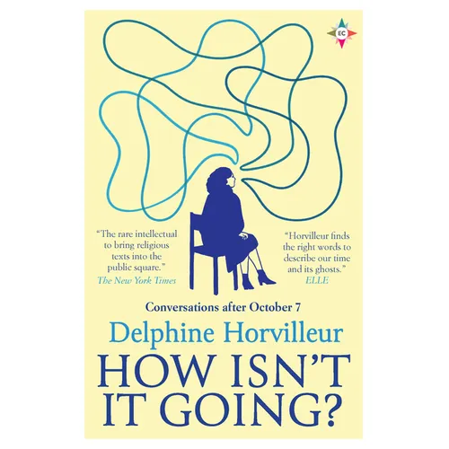 How Isn't It Going?: Conversations After October 7 - Paperback