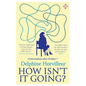 How Isn't It Going?: Conversations After October 7 - Paperback