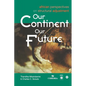 Our Continent, Our Future: African Perspectives on Structural Adjustment - Paperback