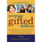 Parenting Gifted Children: The Authoritative Guide from the National Association for Gifted Children - Paperback