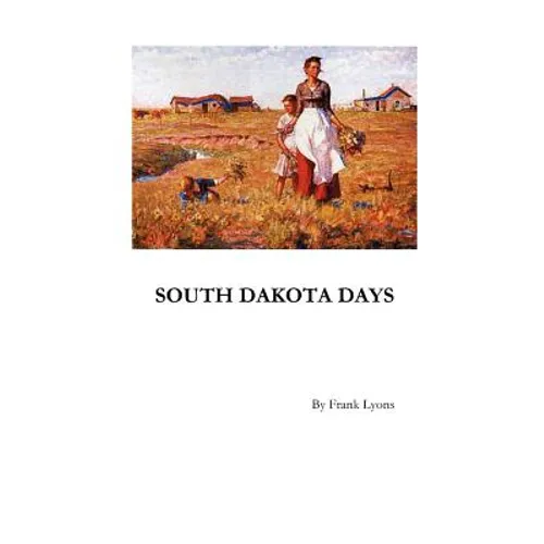 South Dakota Days - Paperback