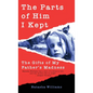 The Parts of Him I Kept: The Gifts of My Father's Madness - Hardcover
