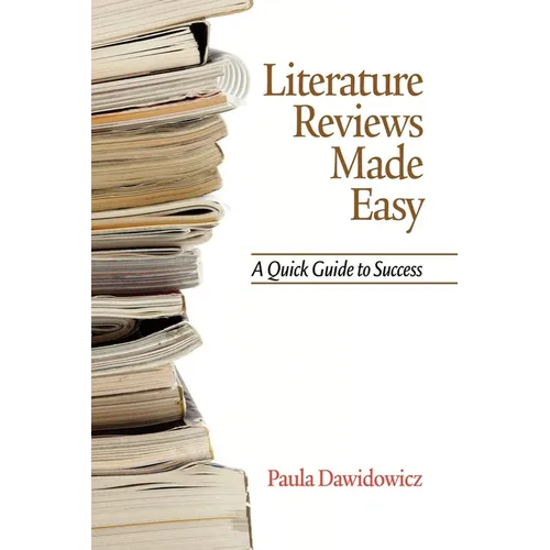 Literature Reviews Made Easy: A Quick Guide to Success - Paperback