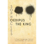 Sophocles' Oedipus the King: A Dual Language Edition - Paperback