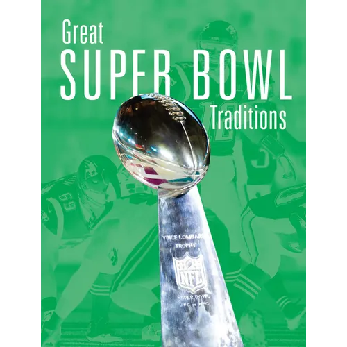 Great Super Bowl Traditions - Paperback