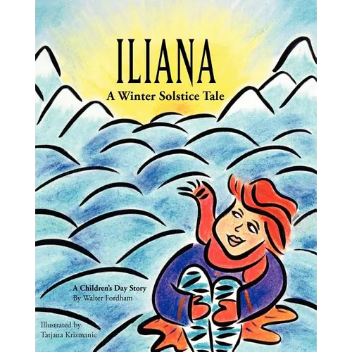 Iliana: A Winter Solstice Tale - Paperback