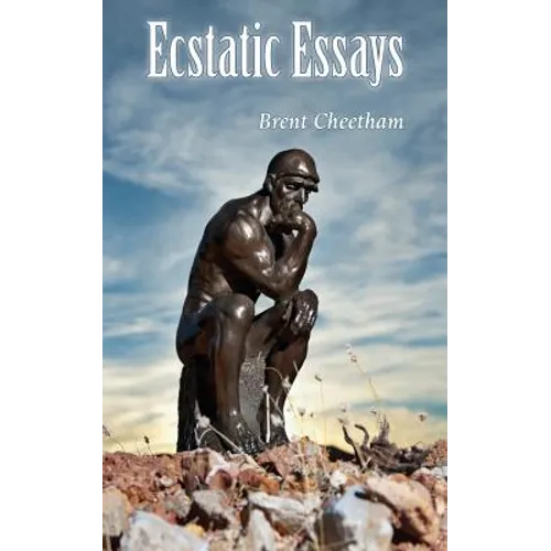 Ecstatic Essays - Paperback