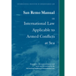 San Remo Manual on International Law Applicable to Armed Conflicts at Sea: International Institute of Humanitarian Law - Paperback