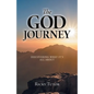 The God Journey: Discovering What It's All About - Paperback