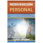 Reinvención Personal. El Arte de Rediseñar tú Vida - Paperback