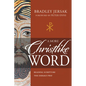 A More Christlike Word: Reading Scripture the Emmaus Way - Paperback