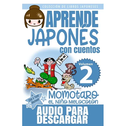 Momotaro, el Niño Melocotón: Aprende Japonés Con Cuentos - Paperback