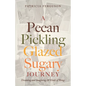 A Pecan Pickling Glazed Sugary Journey: Dreaming and Imagining All Kinds of Things - Paperback