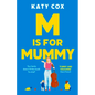 M Is for Mummy - Hardcover