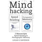 Mind Hacking: 2 Manuscripts Photographic Memory and Speed Reading - Paperback