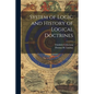 System of Logic and History of Logical Doctrines - Paperback