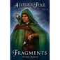 Fragments: Alora's Tear, Volume I - Paperback