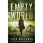 Empty World: A Post-Apocalyptic Zombie Thriller - Paperback