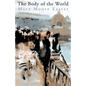 The Body of the World - Paperback