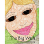 The Big Wish - Paperback