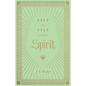 Keep in Step with the Spirit - Hardcover