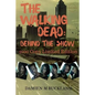 The Walking Dead: Behind The Show: 2000 Copy Limited Edition - Paperback