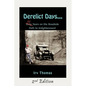 Derelict Days . . .: Sixty-Six Years on the Roadside Path to Enlightenment - Paperback