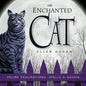 The Enchanted Cat: Feline Fascinations, Spells and Magick - Paperback