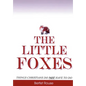 The Little Foxes: Things Christians do not have to do - Hardcover