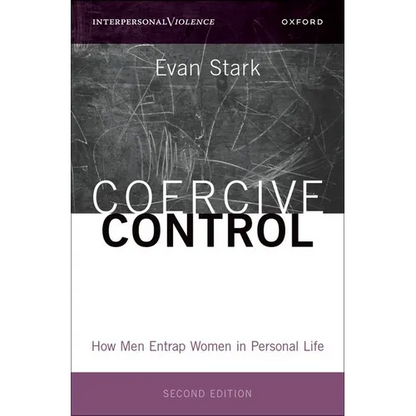 Coercive Control: How Men Entrap Women in Personal Life - Hardcover