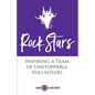 Rock Stars: Inspiring a Team of Unstoppable Volunteers - Paperback