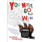 You Must Go and Win - Paperback