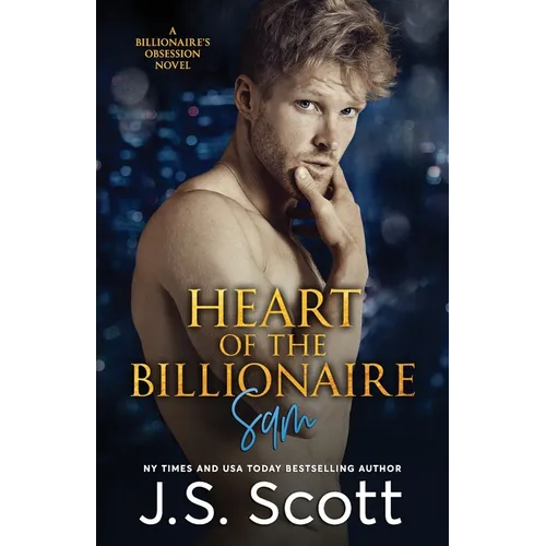 Heart Of The Billionaire: : (The Billionaire's Obsession Sam) - Paperback